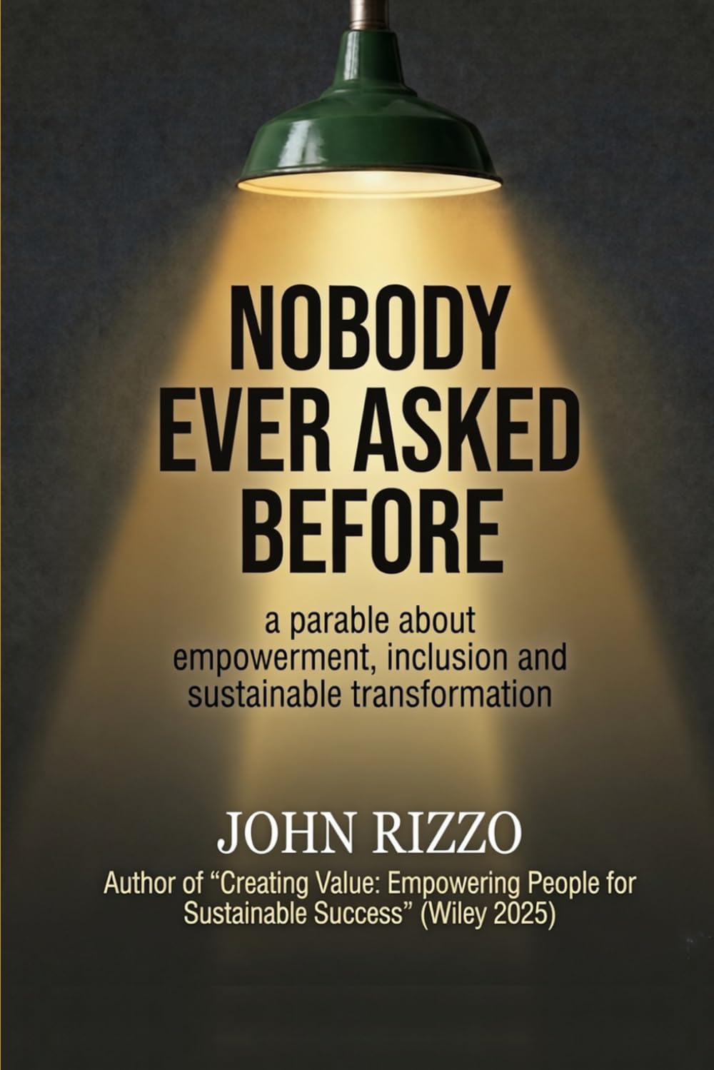 Nobody Ever Asked Before: A Parable About Empowerment, Inclusion, and Sustainable Transformation