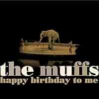 THE MUFFS happy birthday to me 他3枚　レコード THE MUFFS happy birthday to me 他3枚 レコード MUFFS / Happy