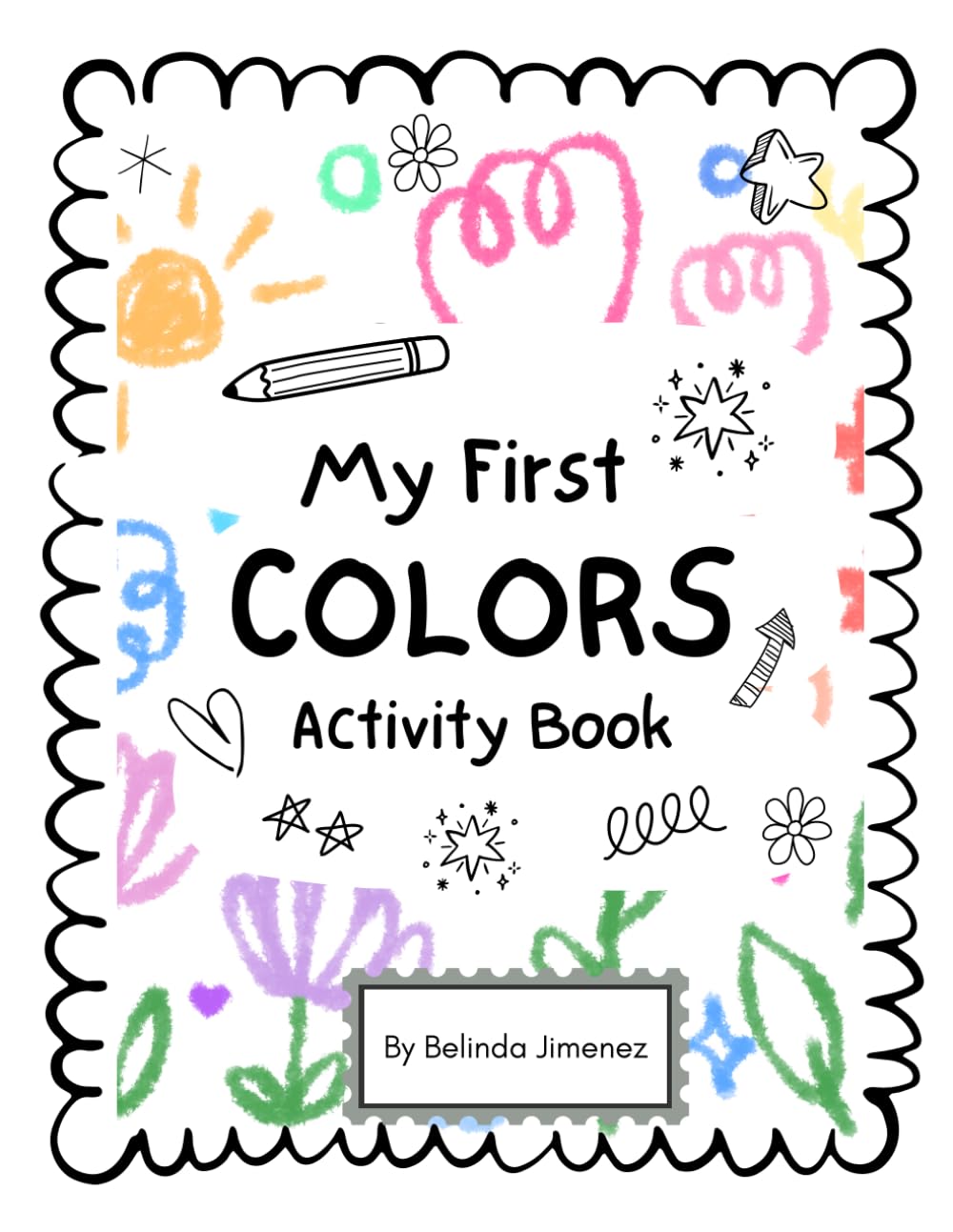 My First Colors Activity Book for Kids: Fun & Easy Learning for Toddlers Ages 2–5 | Coloring, Tracing, Matching & Early Skills Practice