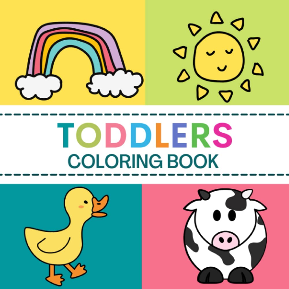 Toddlers Coloring Book: Everyday Things and Animals to Color and Learn | For Toddlers and Kids ages 1, 2 & 3 (Toddler Book Series)