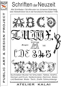 Paperback PADP-Script 004: Schriften der Neuzeit: Alte Schriftarten / Schriftmuster von Johannes Gutenberg über Albrecht Dürer bis in die französische Revolutio [German] Book