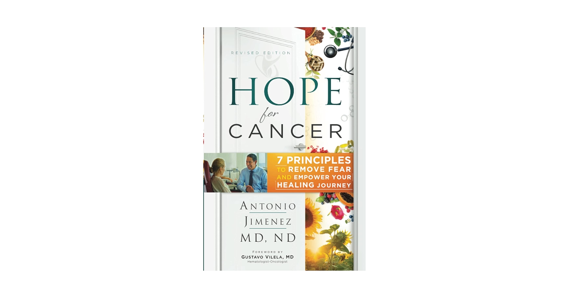 Hope for Cancer: 7 Principles to Remove Fear and Empower