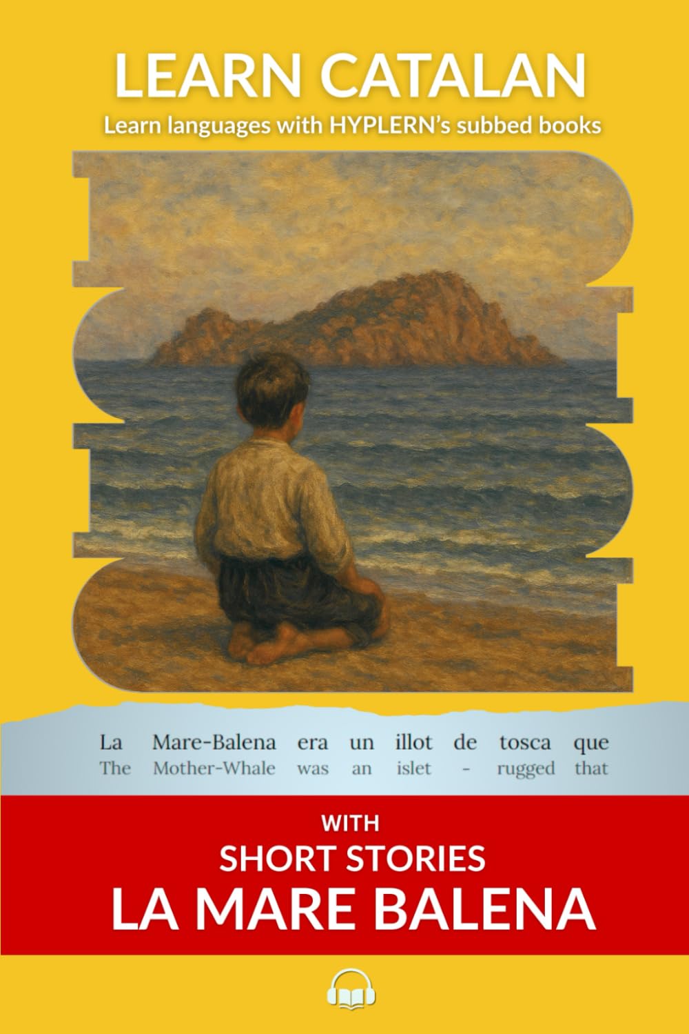 Learn Catalan with Short Stories - La Mare Balena: Interlinear Catalan to English