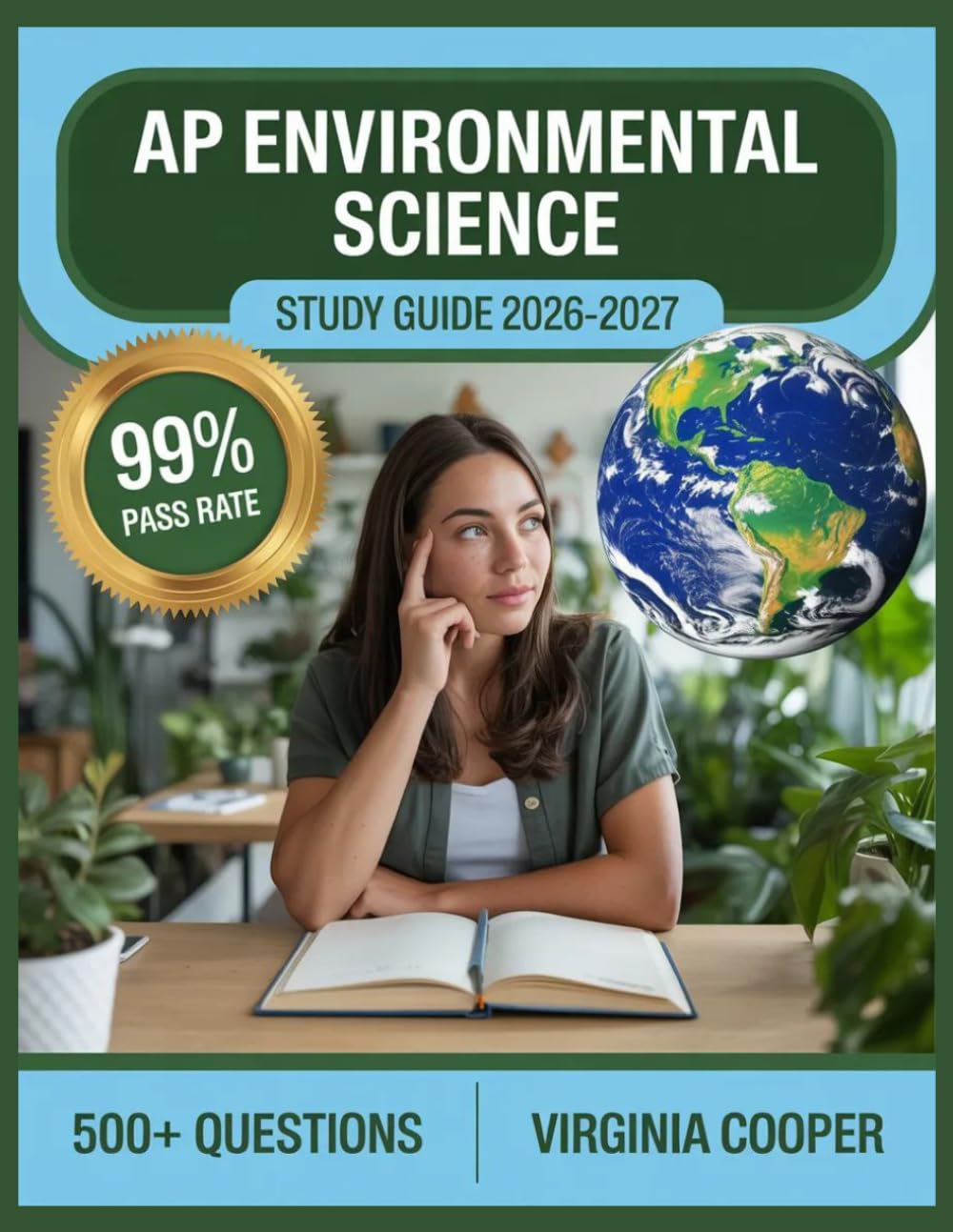 AP Environmental Science Study Guide 2026-2027: Comprehensive Topic Overview, Practice Question Bank, Answer Keys, and In-Depth Explanations