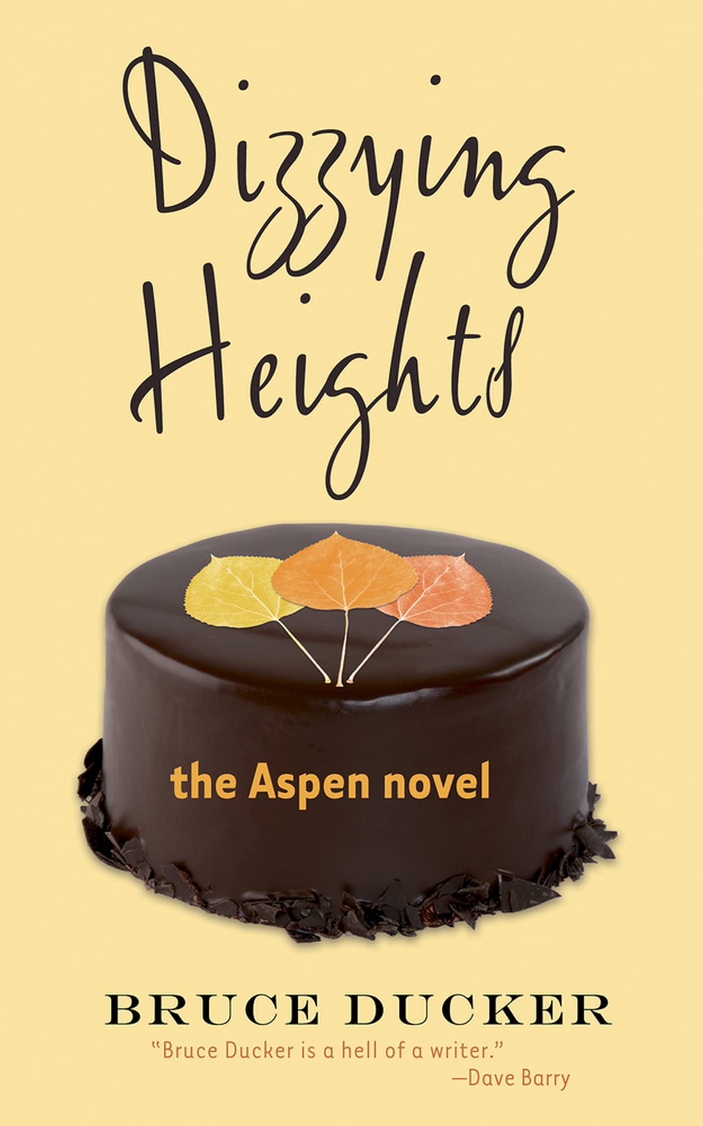 Dizzying Heights: The Aspen Novel