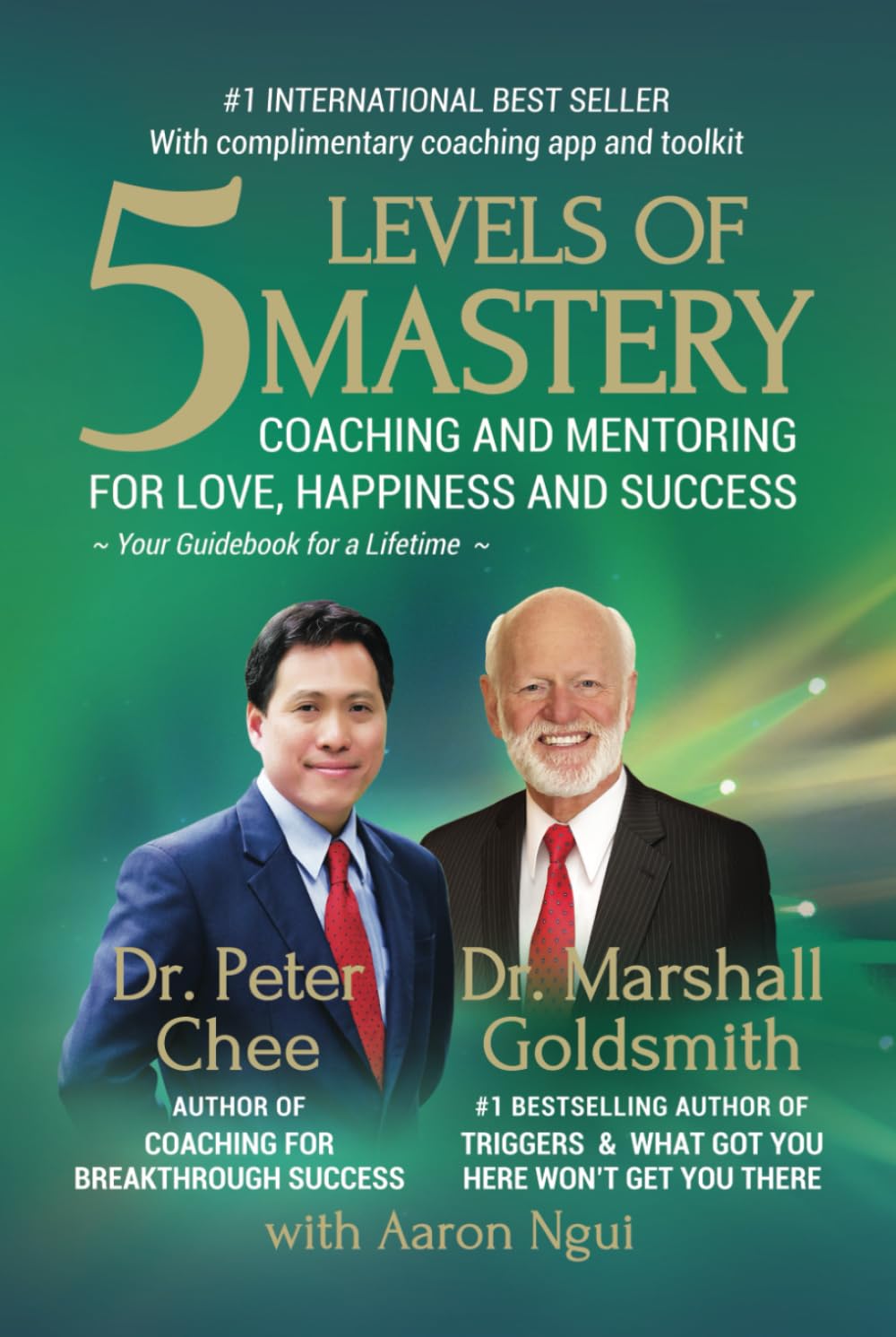 5 Levels of Mastery: Coaching and Mentoring for Love, Happiness and Success
