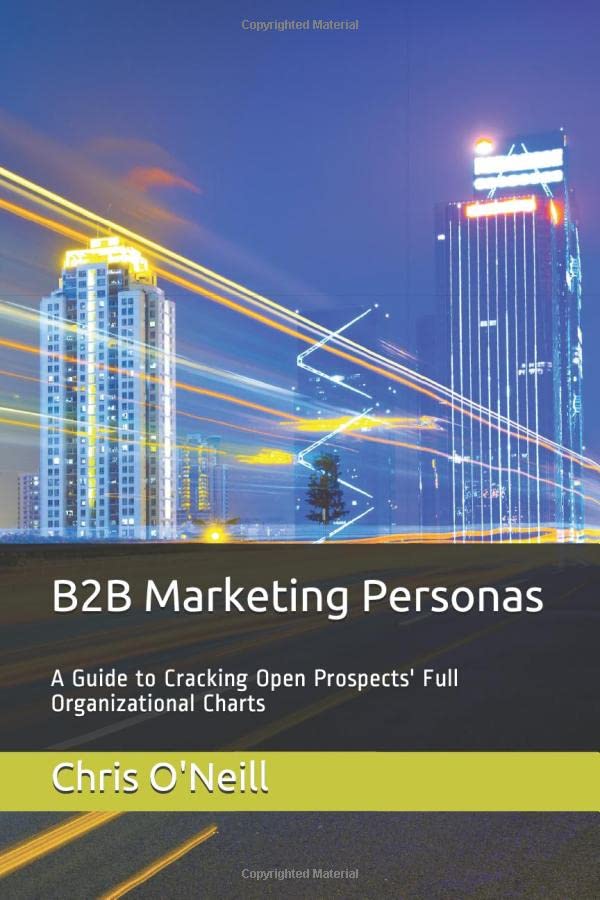 B2B Marketing Personas: A Guide to Cracking Open Prospects' Full ...