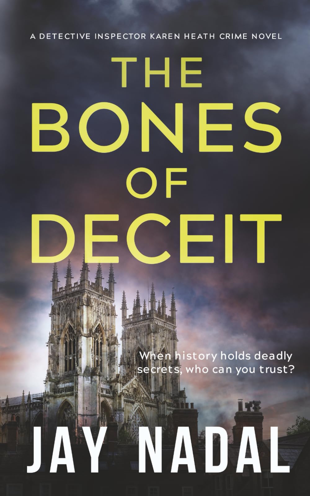The Bones of Deceit: A British police procedural murder mystery (DI Karen Heath Crime)