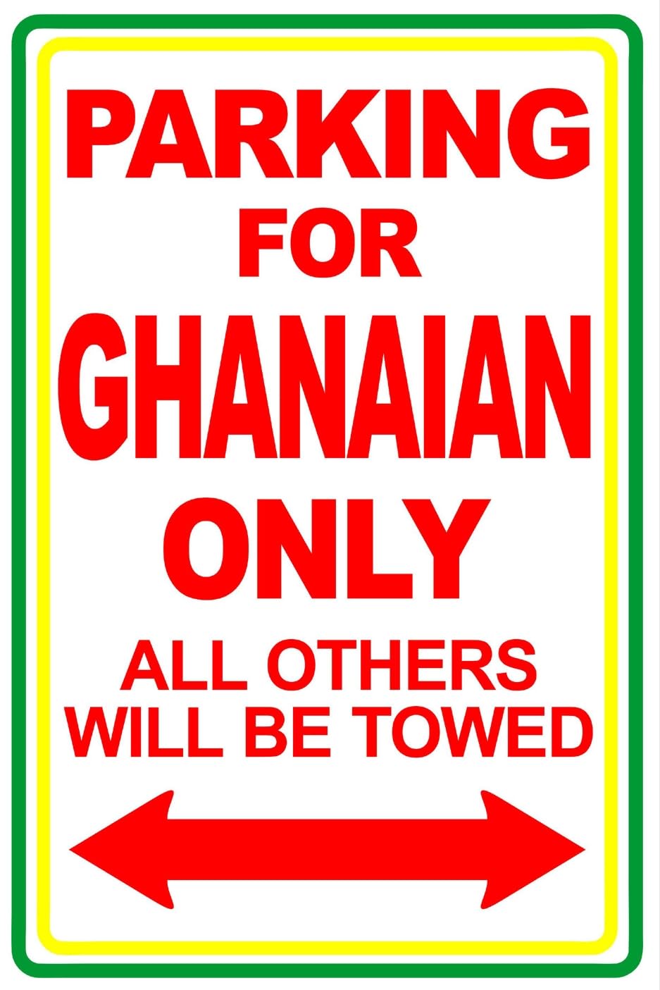 Ghanaian Parking Only Novelty Gift Parking Sign