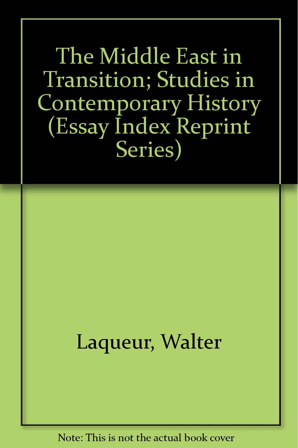 Buy The Middle East in Transition; Studies in Contemporary History (Essay Index Reprint Series) — BookShops.in
