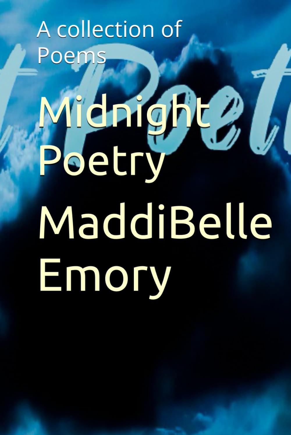 Midnight Poetry: A collection of Poems