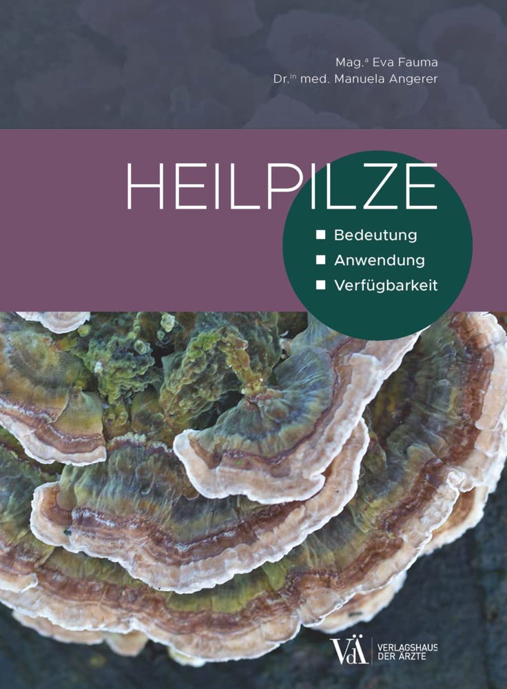 Heilpilze: Bedeutung – Anwendung – Verfügbarkeit