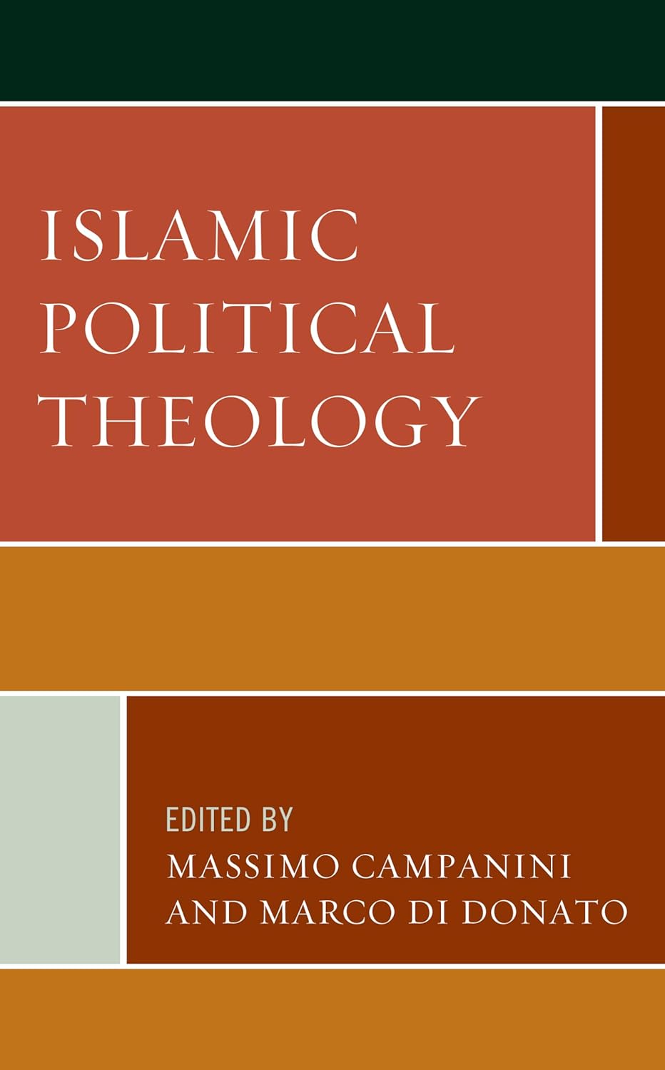 Islamic Political Theology (Faith and Politics Political Theology in a