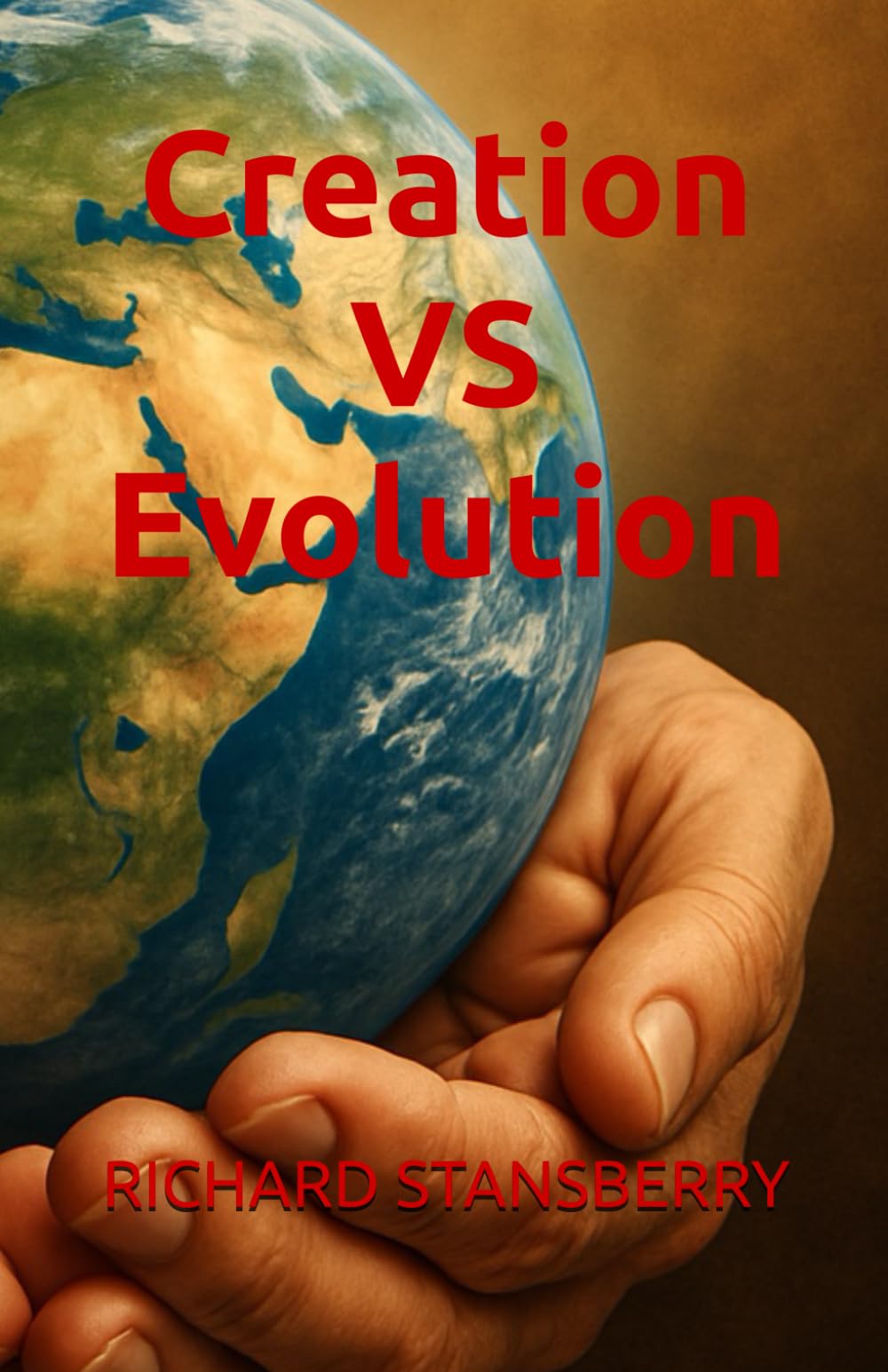 Creation VS Evolution (The Creation Series)
