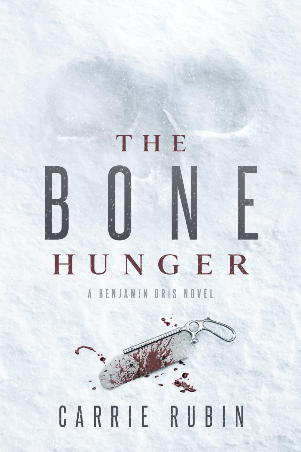 The Bone Hunger: 2 (Benjamin Oris)