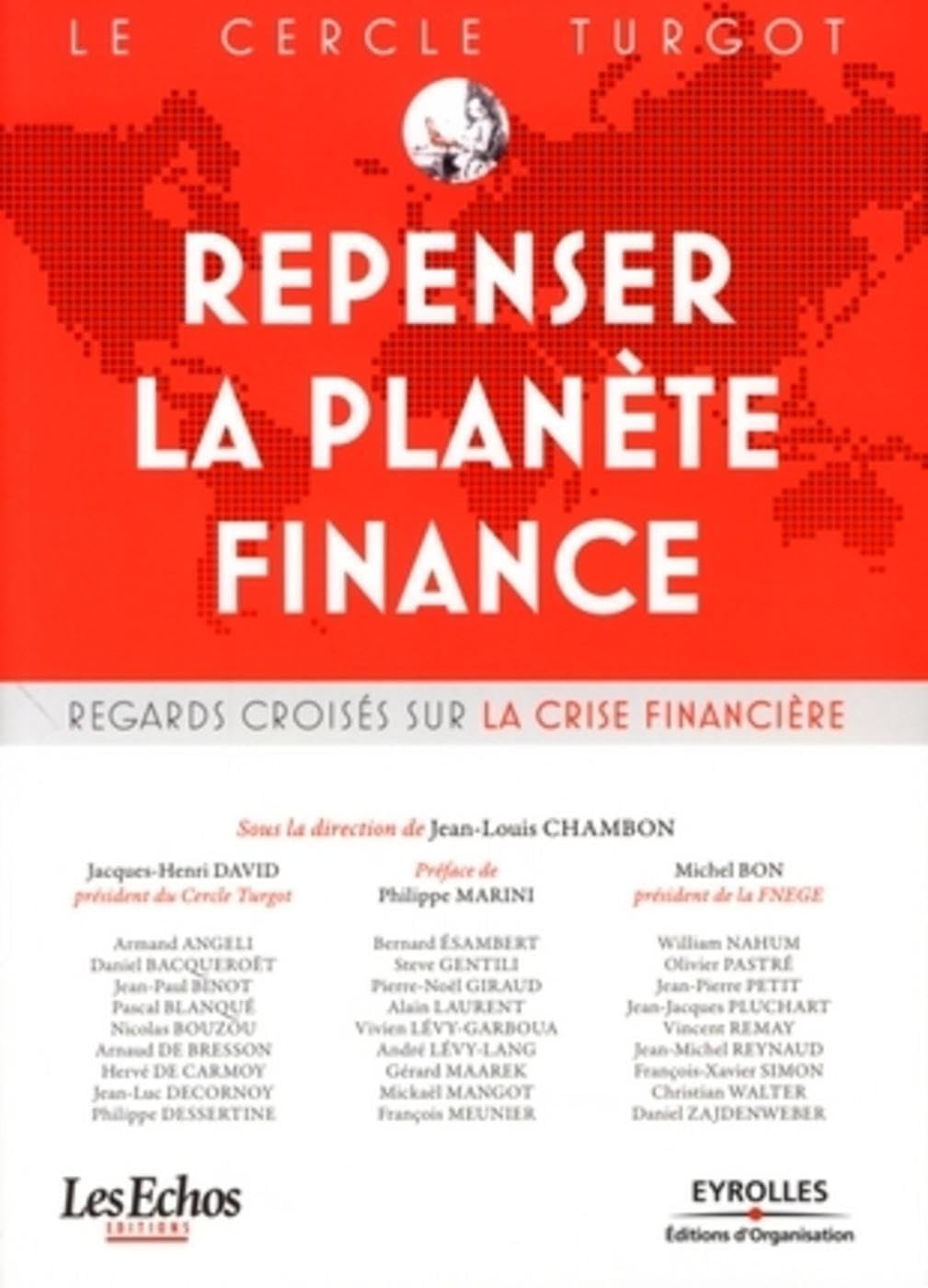Repenser la planète finance: Regards croisés sur la crise financière