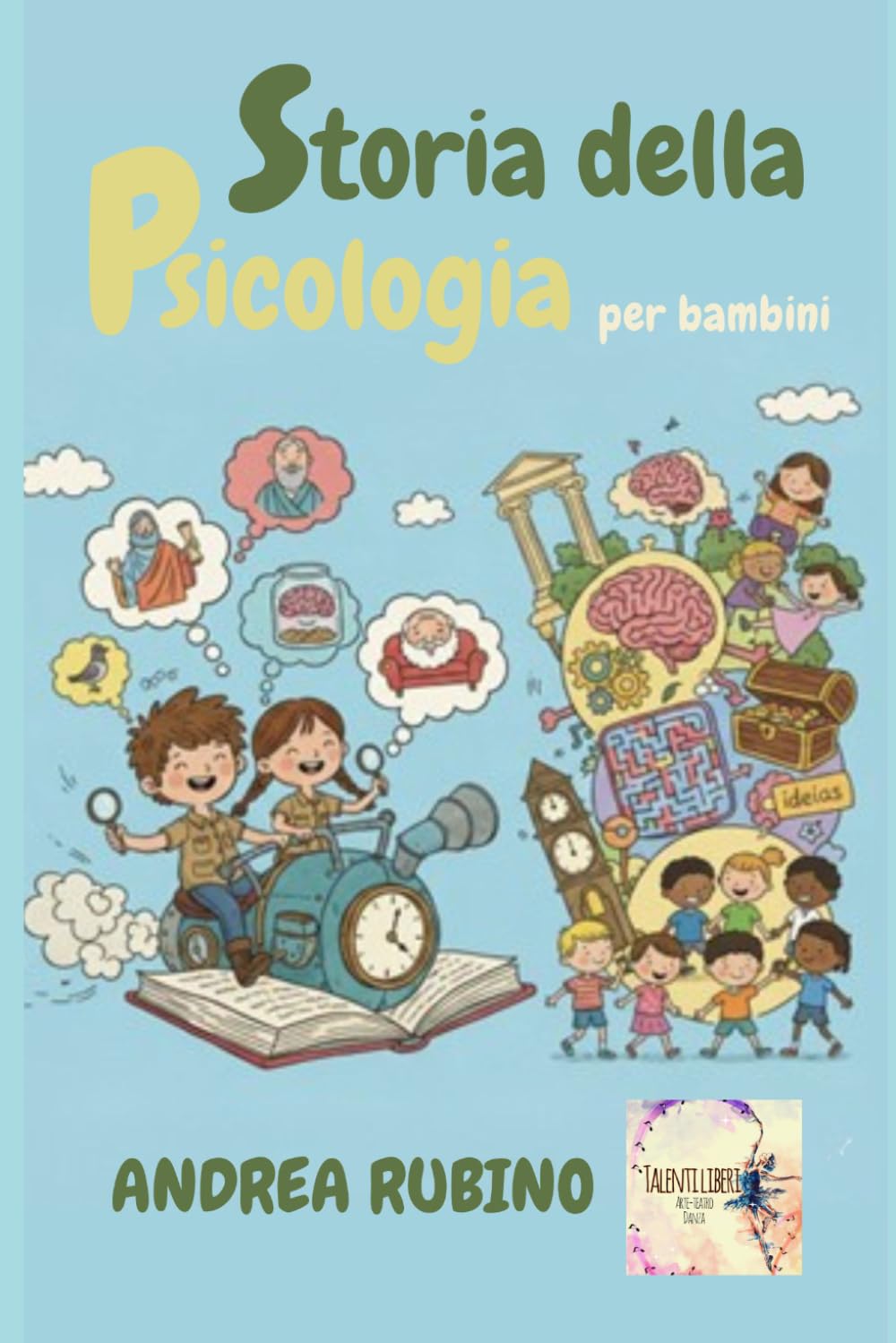 Storia della Psicologia per Bambini (Scienze per Bambini)