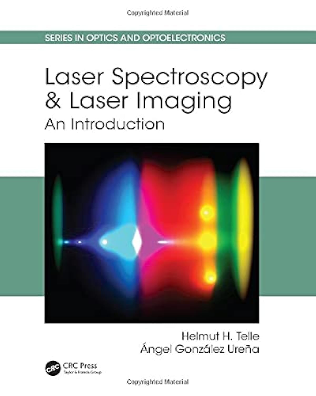 Laser Spectroscopy and Laser Imaging An Introduction (Series in Optics and Optoelectronics
