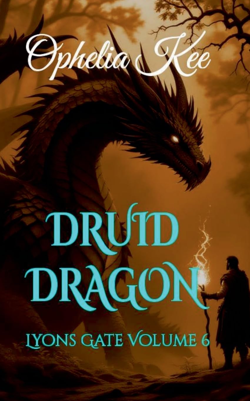Druid Dragon: 6 (Lyons Gate)