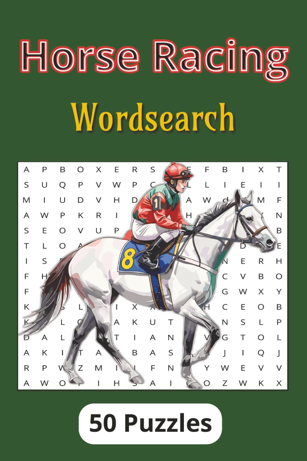Horseracing Wordsearch: A Great Horseracing Themed Puzzle Book For Adults And Teens, A Thoughtful Gift Idea