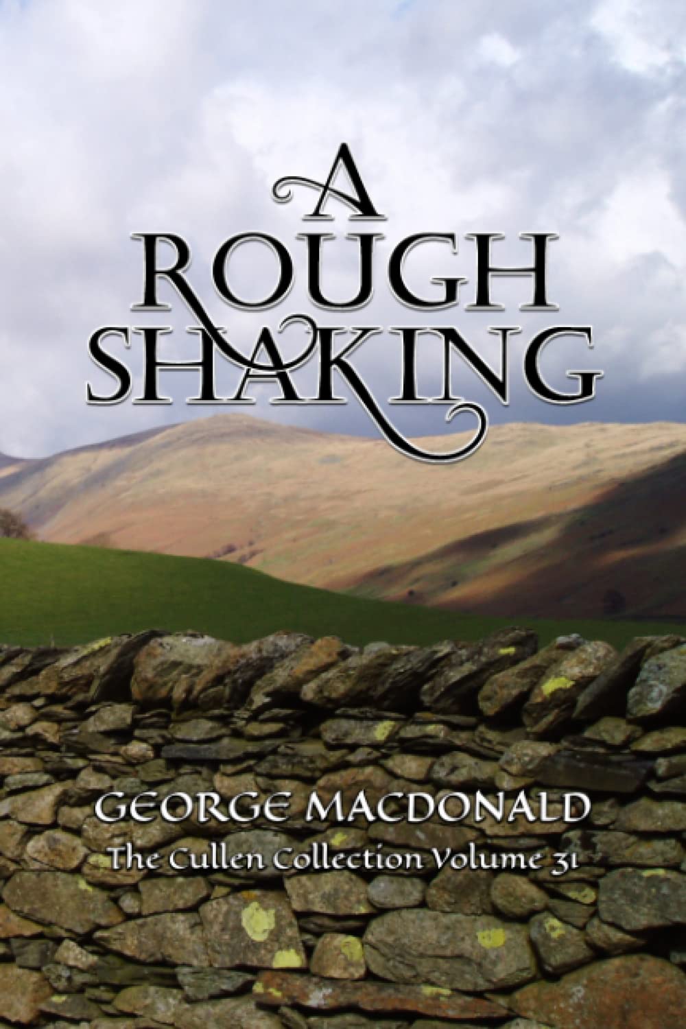 A Rough Shaking: The Cullen Collection Volume 31