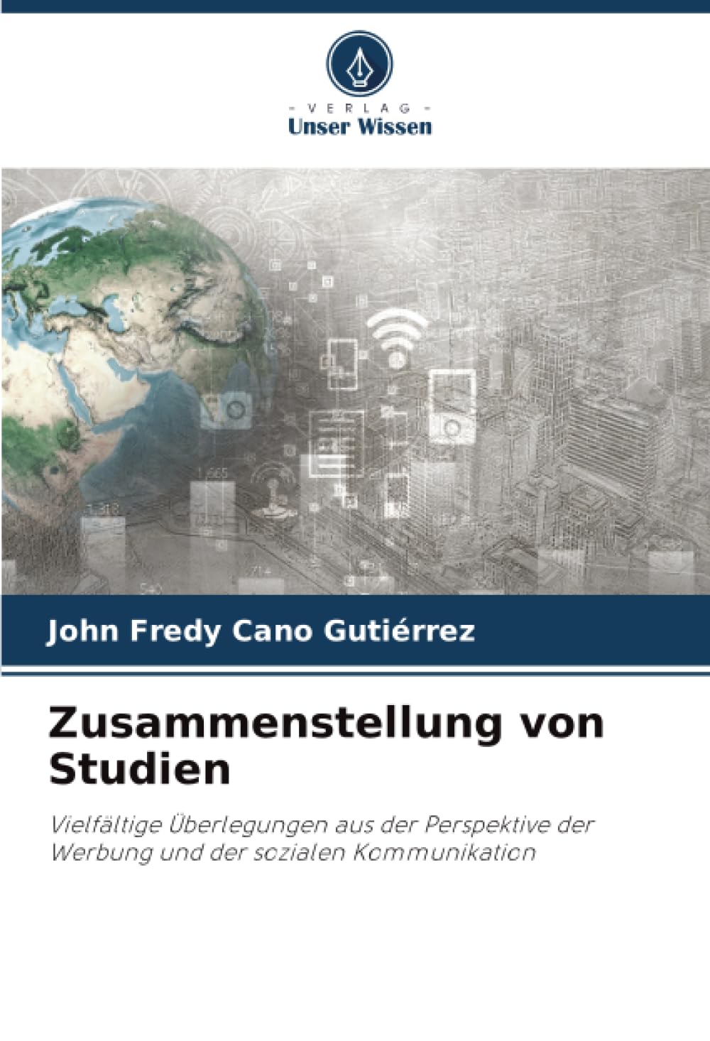 Zusammenstellung von Studien: Vielfältige Überlegungen aus der Perspektive der Werbung und der sozialen Kommunikation