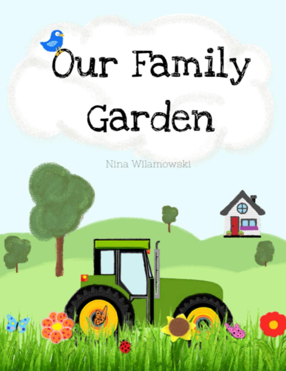 Our Family Garden: Never Be Afraid to Get Your Hands a Little Dirty