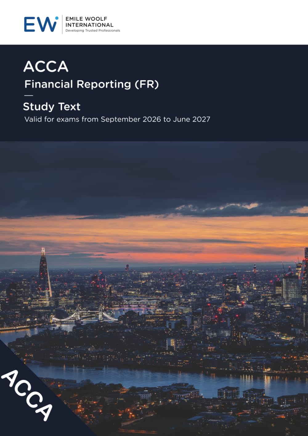 ACCA Financial Reporting (FR) - Study Text - 2026-27 (ACCA - 2026-27)