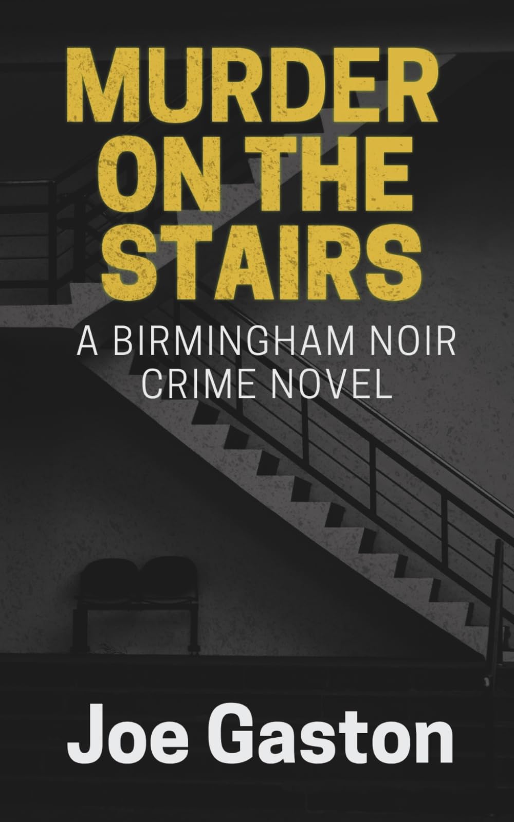 Murder on the Stairs by Joe Gaston PAPERBACK 9798270562434