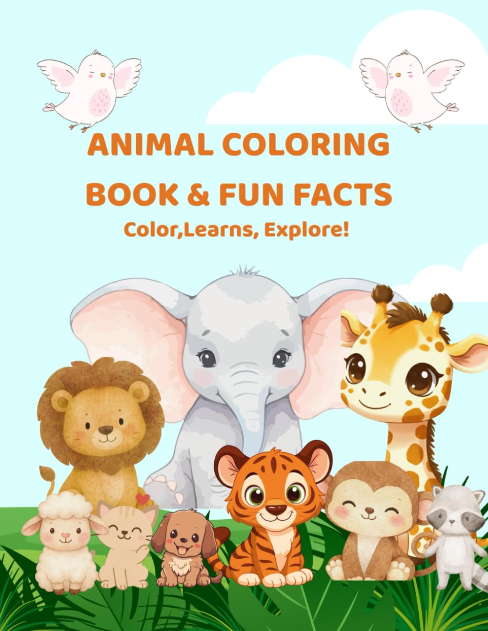 ANIMAL COLORING BOOKS &FUN FACTS