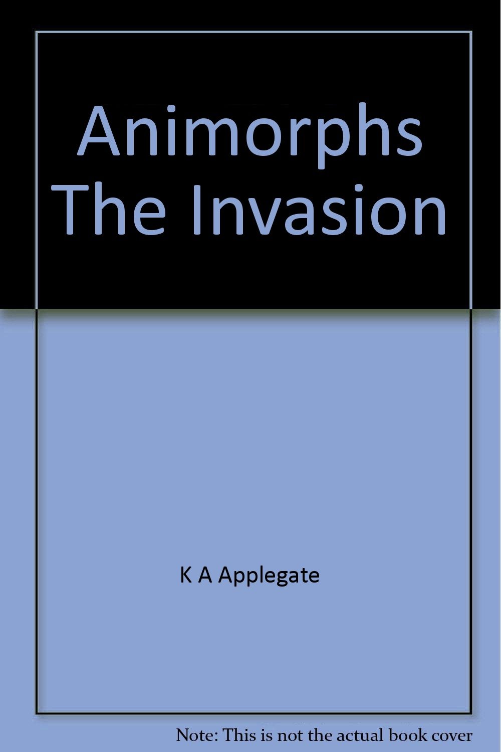 L'Invasion (Animorphs #1) [Paperback] K.A.Applegate