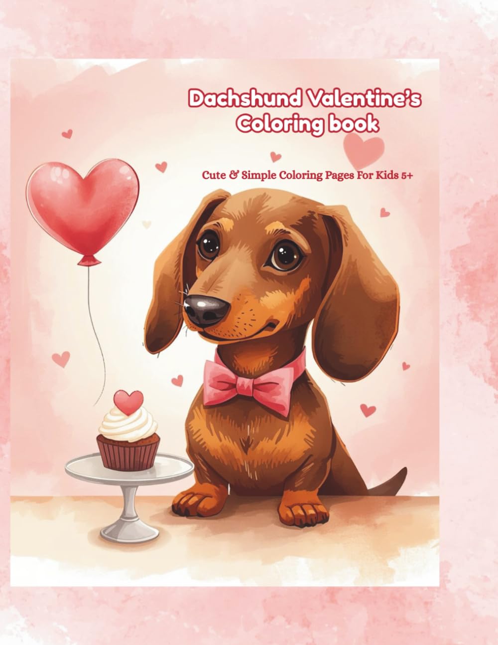 Dachshund Valentine’s Coloring Book