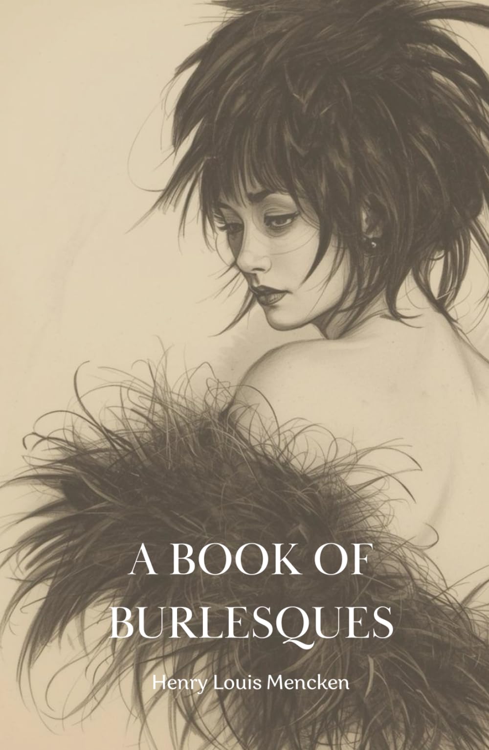 A book of Burlesques: Satirical Essays on Literature and Culture (Annotated)