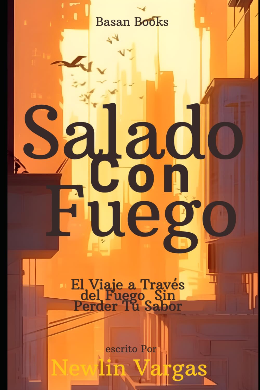 SALADO CON FUEGO: El Viaje a Través del Fuego Sin Perder Tu Sabor