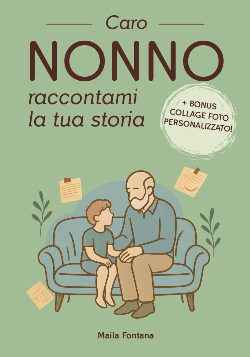 Caro Nonno Raccontami la Tua Storia: Diario Guidato Perfetto come Libro Regalo