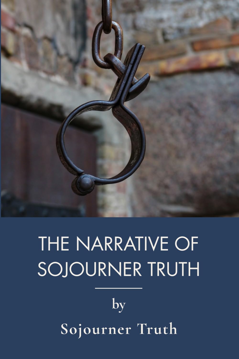 The Narrative of Sojourner Truth: A Black Woman's First-Person Slave Narrative (Annotated)