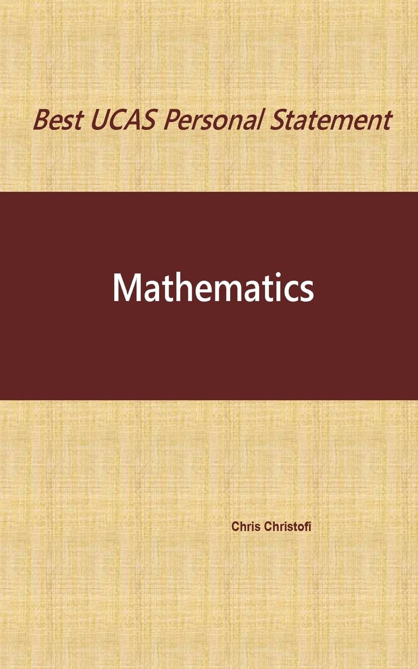 Best UCAS Personal Statement: Mathematics: Mathematics: Volume 14