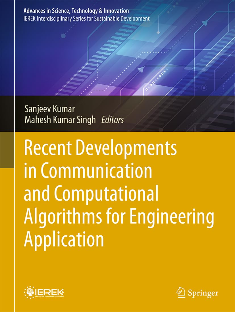 Recent Developments in Communication and Computational Algorithms for Engineering Application (Advances in Science, Technology & Innovation)