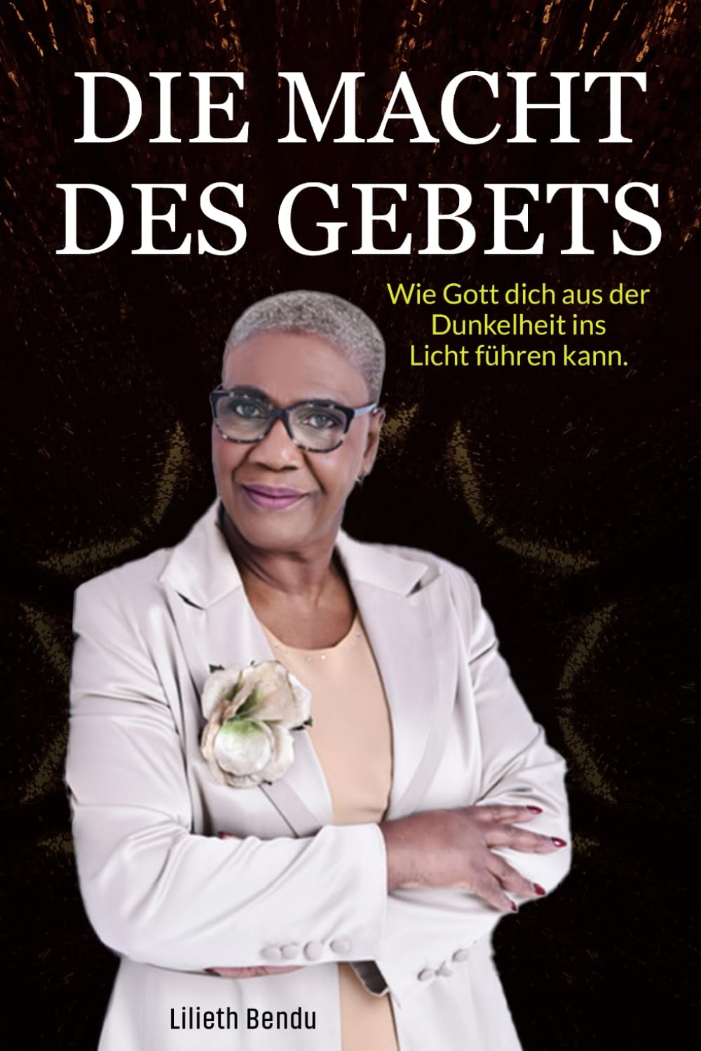 Die Kraft des Gebets: Wie Gott dich aus der Dunkelheit ins Licht führen kann