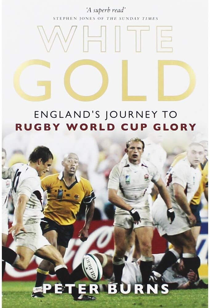 White Gold: England's Journey to Rugby World Cup Glory Hardcover – 22 Nov. 2013