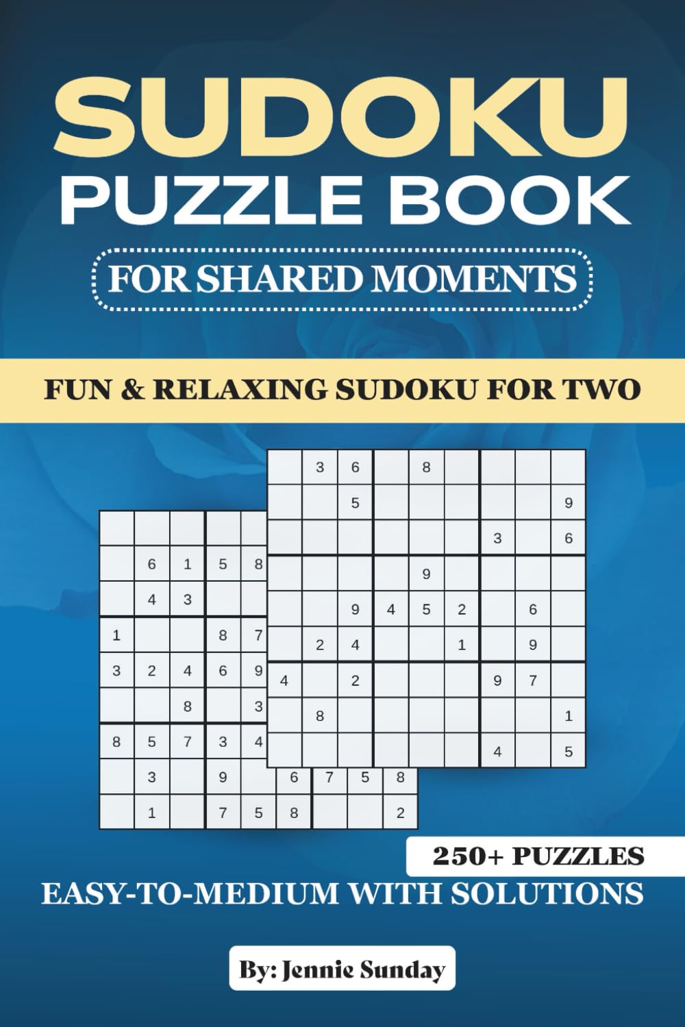 Sudoku Puzzle Book for Shared Moments: Fun & Relaxing Sudoku for Two