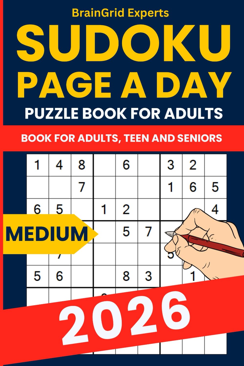 2026 Sudoku Puzzle Book - 365 Medium Large Print Puzzles for Adults: Daily Sudoku Calendar Challenge with 2 Medium Puzzles per Page and Full Solutions