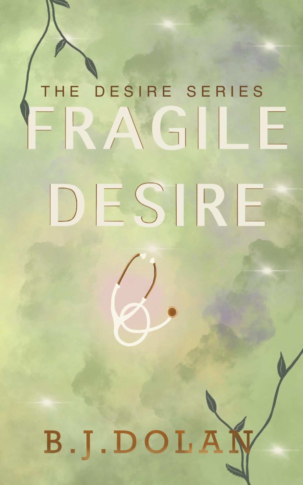 Fragile Desire: A small town romance: 3 (The Desire Series)