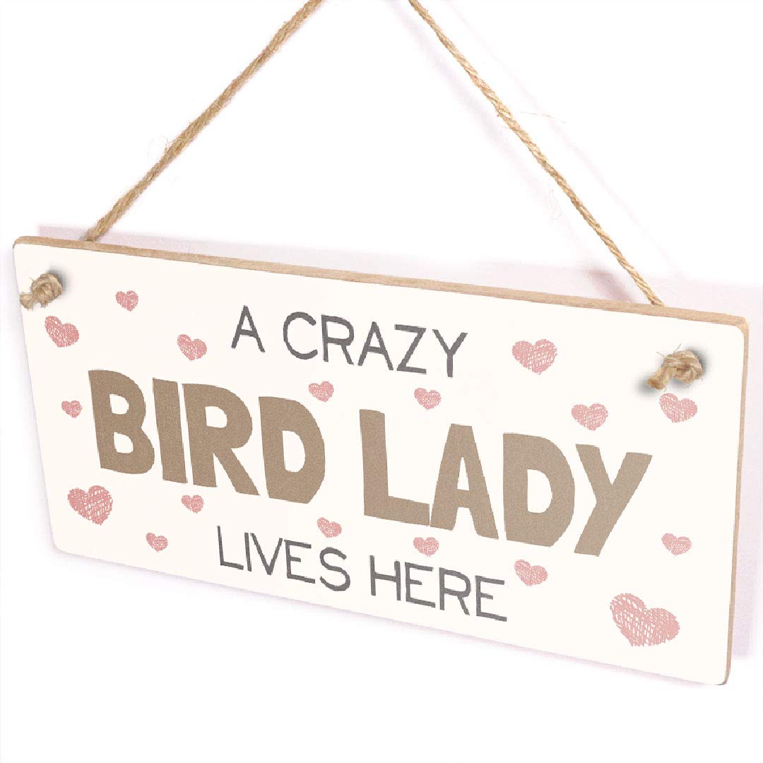 A Crazy Bird Lady Lives Here - Cute Fun Home Accessory Gift Sign for Bird Lovers