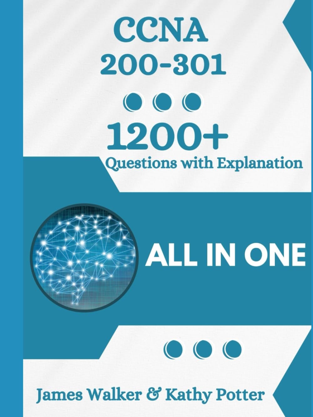 CCNA 200-301 Official Cert Guide with 1200+ Updated Questions and Explanations: CCNA Book