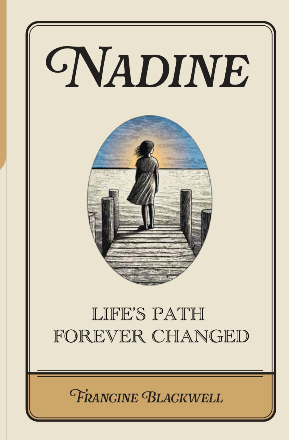 Nadine: Life's Path Forever Changed