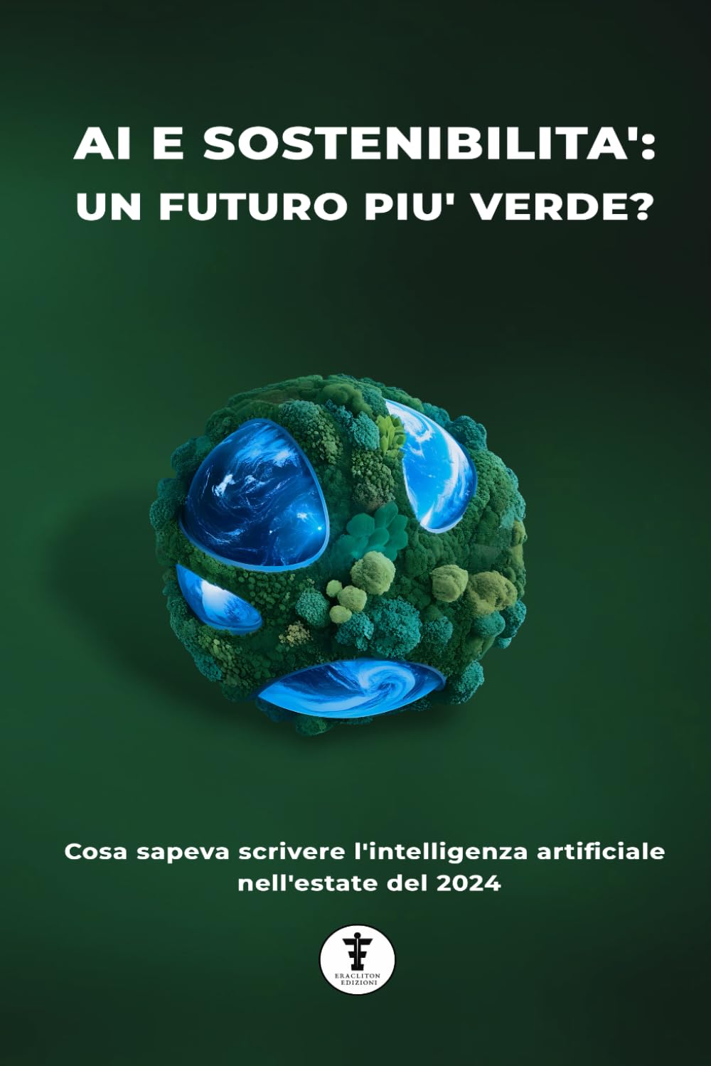 AI e sostenibilità: un futuro più verde?: Cosa sapeva scrivere l'intelligenza artificiale nell'estate del 2024