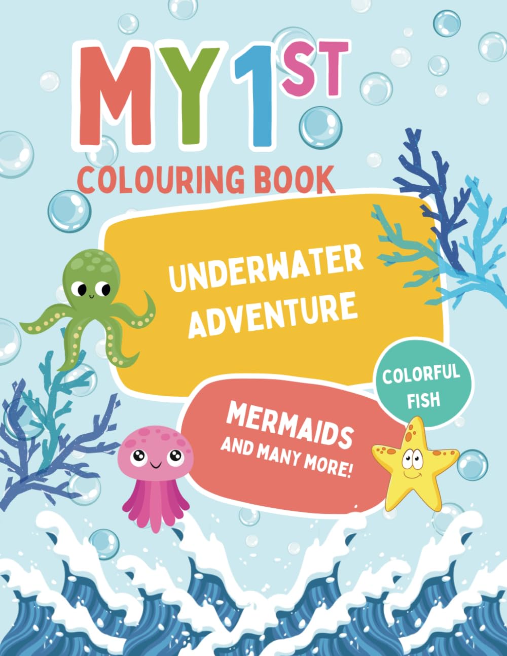 Underwater Adventure Coloring Book for Children Ages 3+:: Unplug and Explore! A Fun, Screen-Free Activity for Kids.