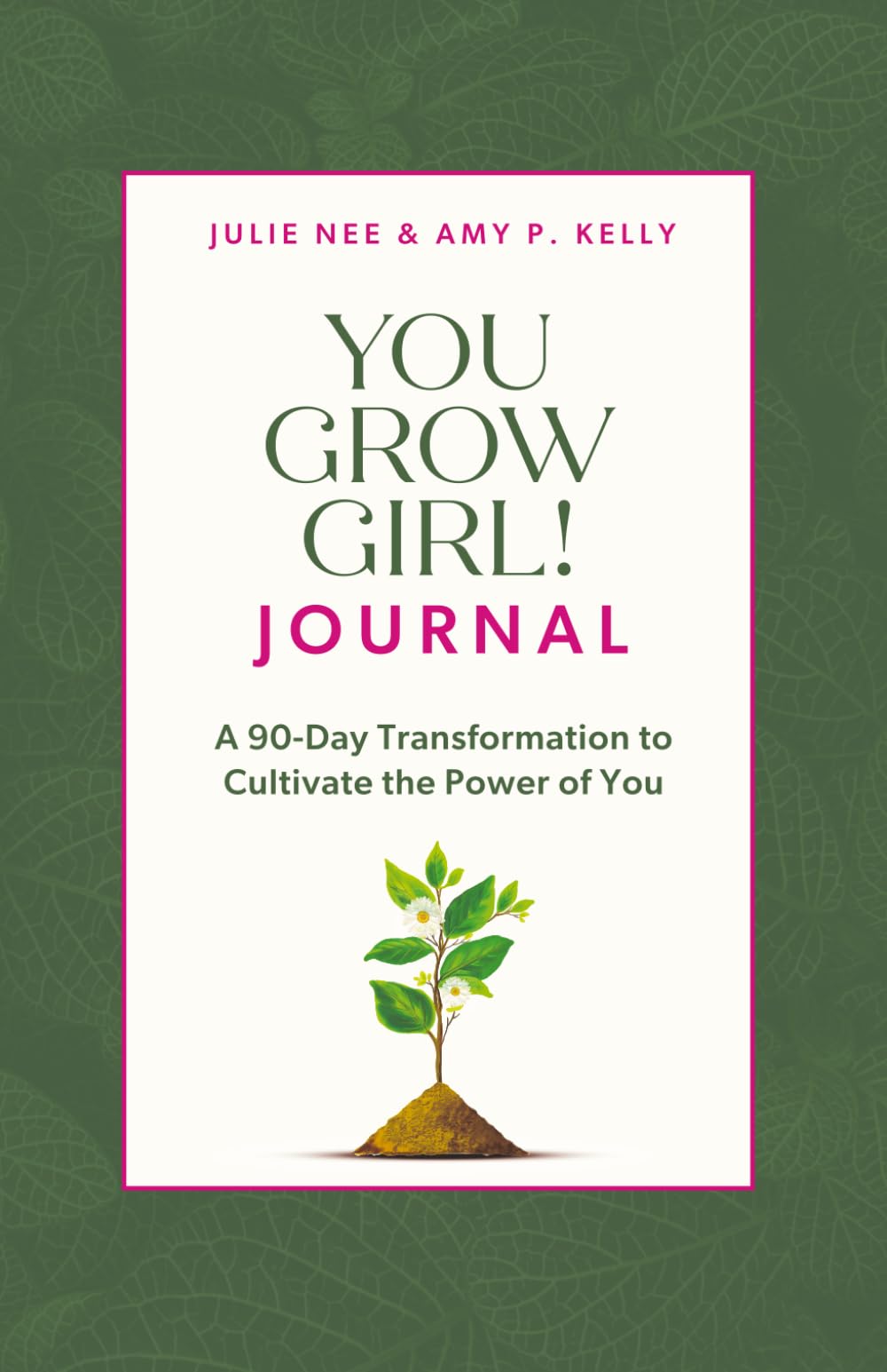 You Grow Girl: Companion Journal