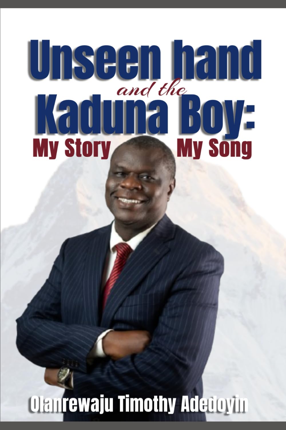 Unseen Hand and the Kaduna Boy: My Story, My Song